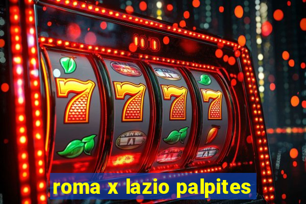 roma x lazio palpites